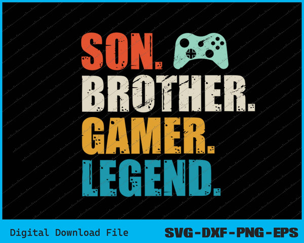 Son Brother Gamer Legend SVG PNG Cutting Printable Files