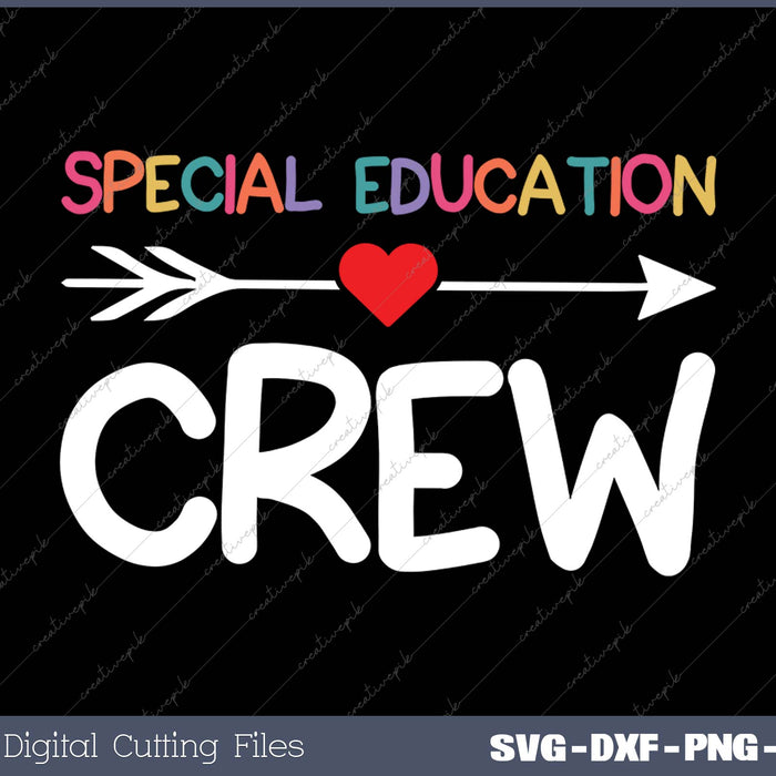 Special Education Sped Crew Teacher Back To School SVG PNG Cutting Printable Files