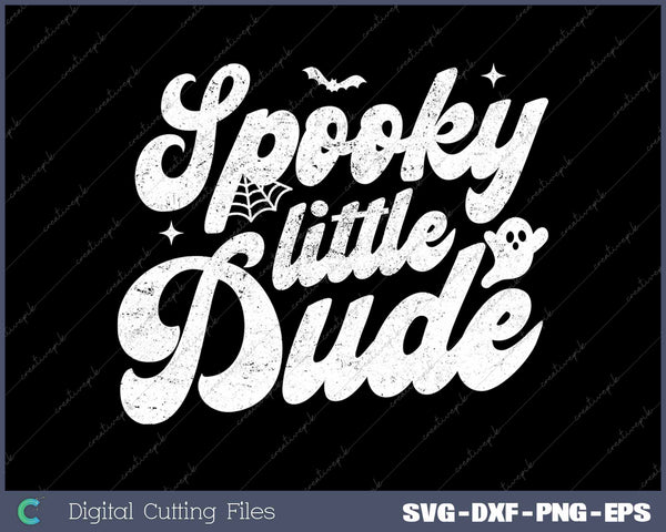 Spooky Little Dude Kids Halloween Spooky Season SVG PNG Cutting Printable Files