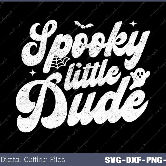 Spooky Little Dude Kids Halloween Spooky Season SVG PNG Cutting Printable Files