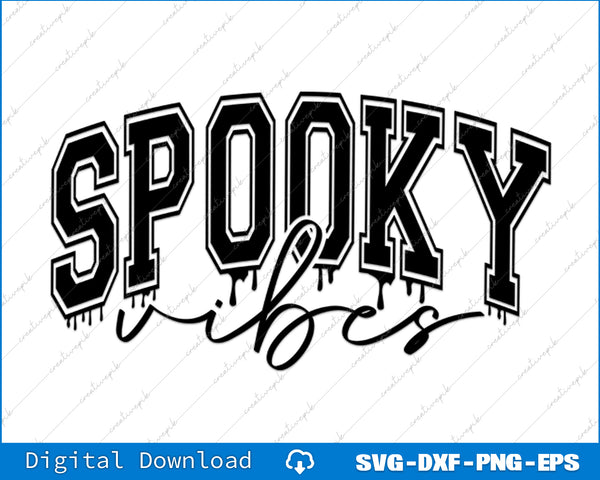 Spooky Vibes Halloween Vibes Witch Vibes Svg Png Cutting File