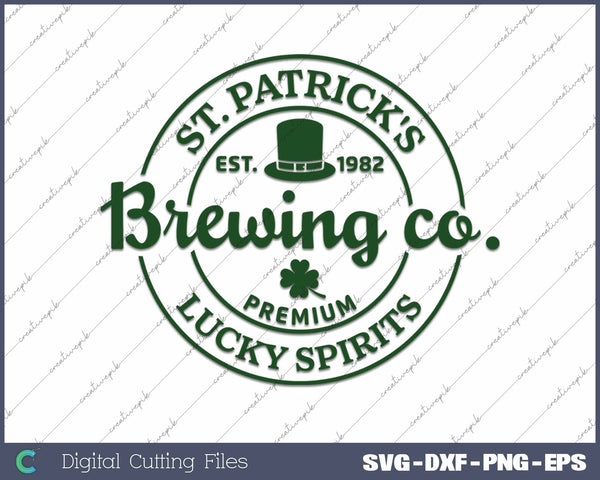 St. Patrick's Brewing Co. Lucky Spirits Funny St. Patrick's Day SVG PNG Cutting Printable Files