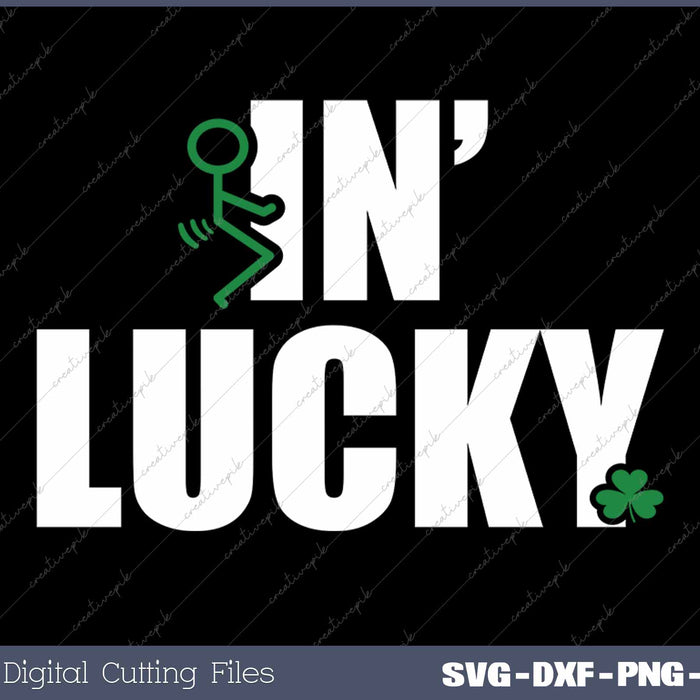 St Patrick's Day FCKin Lucky Shamrock SVG PNG Cutting Printable Files