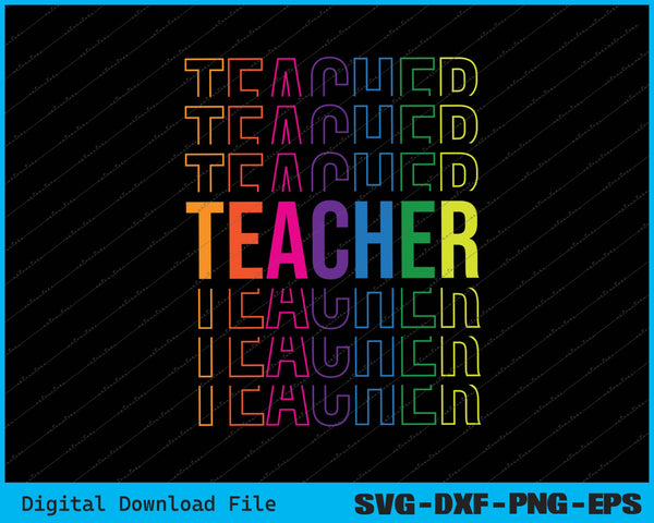 Stacked Teacher Back To School SVG PNG Cutting Printable Files