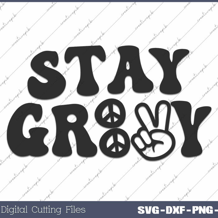 Stay Groovy Retro 70s Hippie SVG PNG Cutting Printable Files