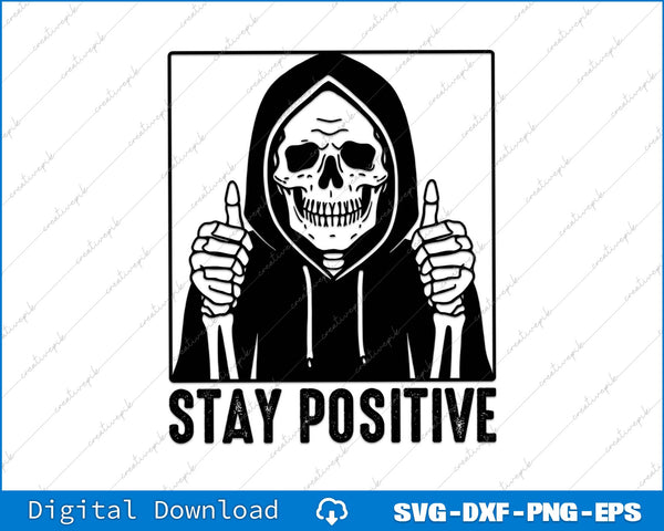 Grim reaper with skull face giving thumbs up, 'Stay Positive' text on a white background.