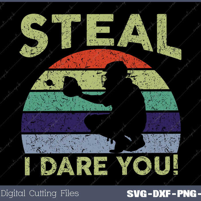 Steal I Dare You Baseball Catcher Youth Baseball Player 