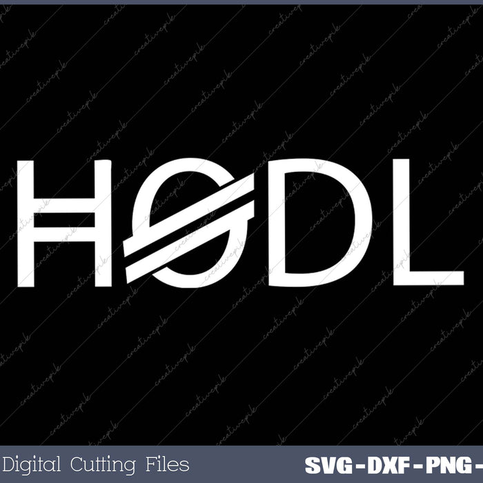 Stellar Lumens Crypto Holder's XLM HODL SVG PNG Cutting Files