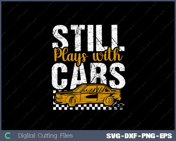 Still plays with cars SVG PNG Cutting Printable Files