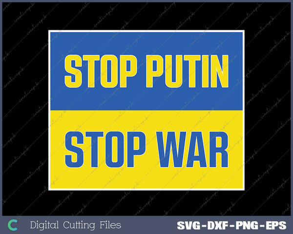 Stop Putin Stop War Support Ukraine Blue SVG PNG Printable Files