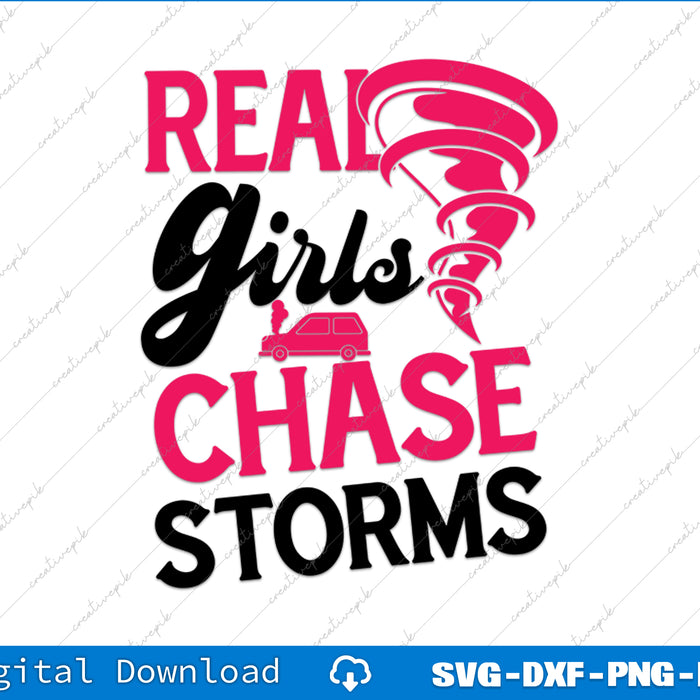 Design with text 'Real girls chase storms' featuring a tornado and car on a white background.