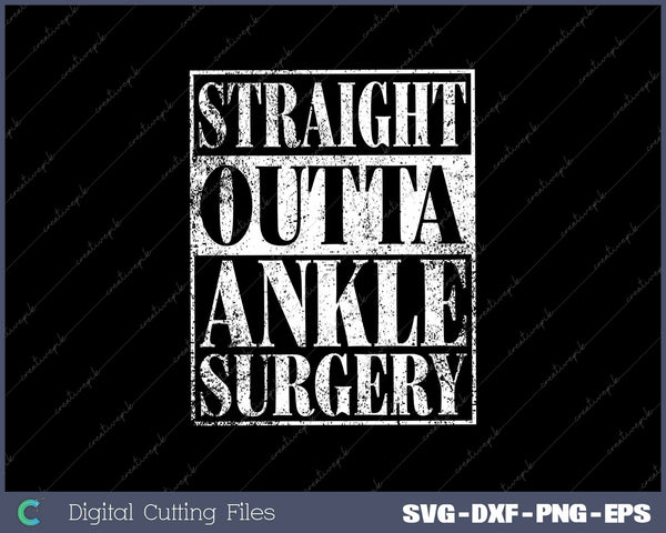 Straight Outta Ankle Surgery Hospital Recovery