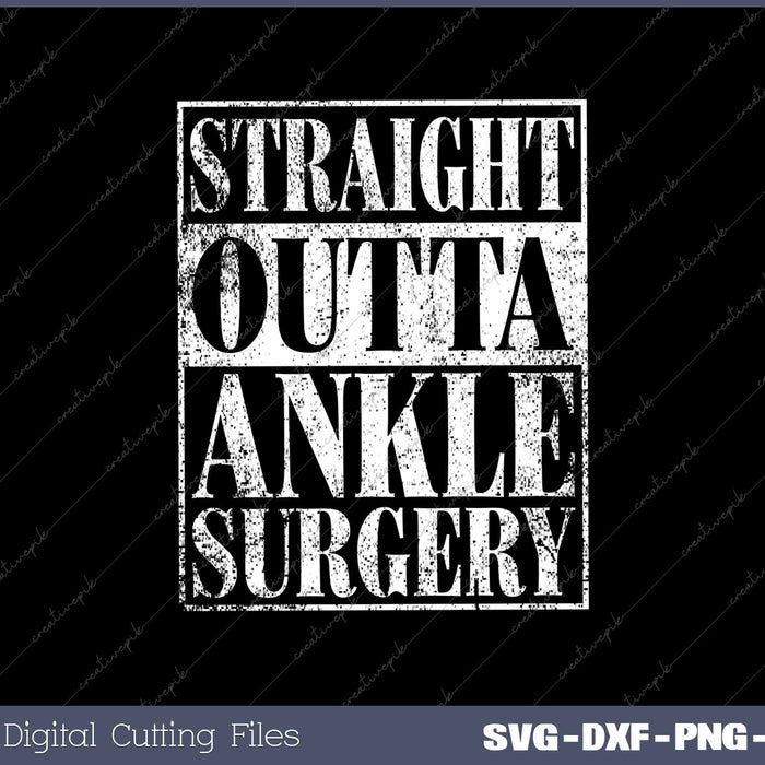 Straight Outta Ankle Surgery Hospital Recovery