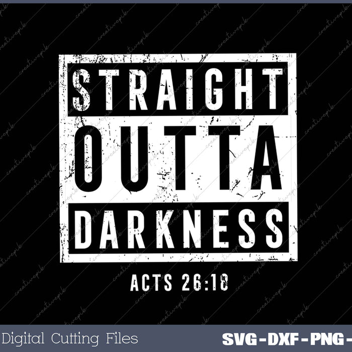 Straight Outta Darkness SVG PNG Cutting Printable Files