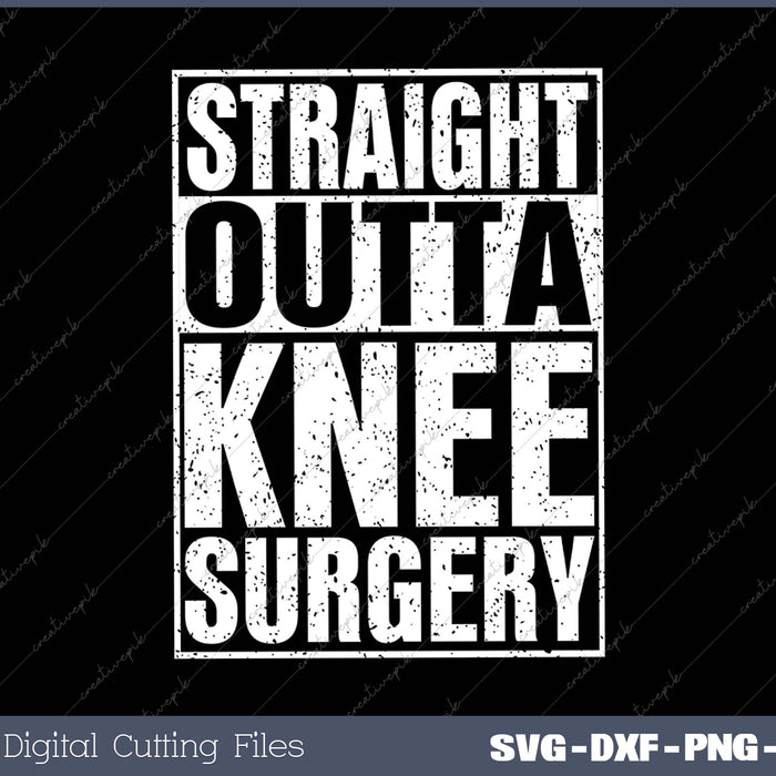 Straight Outta Knee Surgery Shirt Funny Get Well Gag Gift