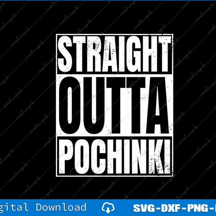 Straight Outta Pochinki SVG PNG Cutting Printable Files