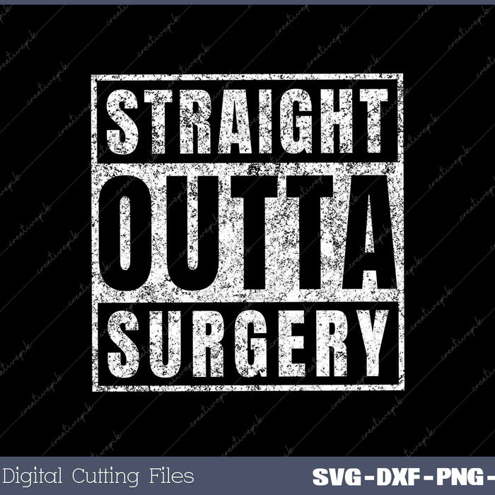 Straight Outta Surgery Funny Get Well Soon Gag 