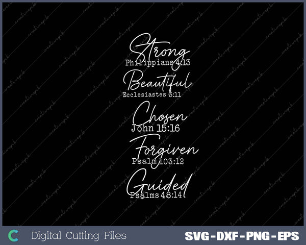 Strong Beautiful Chosen Torgiven Guided Elegant Christian Quote SVG PNG Cutting Printable Files