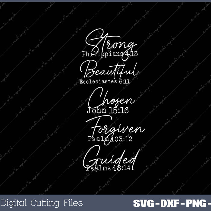 Strong Beautiful Chosen Torgiven Guided Elegant Christian Quote SVG PNG Cutting Printable Files