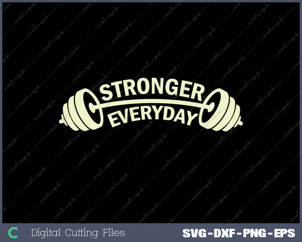 Stronger Everyday SVG PNG Cutting Printable Files