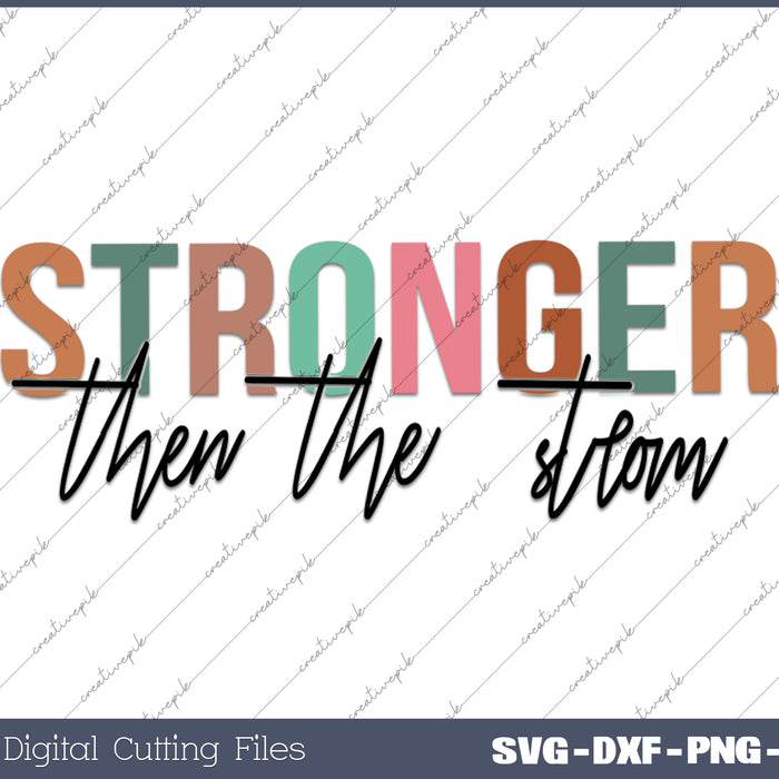 Stronger Then The Strom Jesus Christian SVG PNG Cutting Printable Files