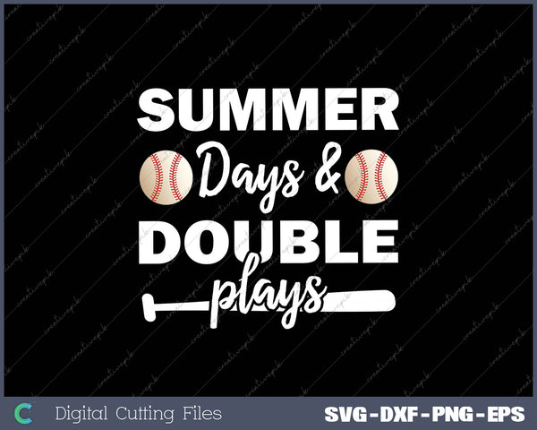 Summer Days & Double Plays