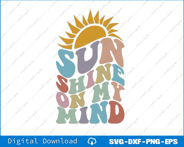 Colorful 'Sunshine on My Mind' design with a sun above text on a white background.