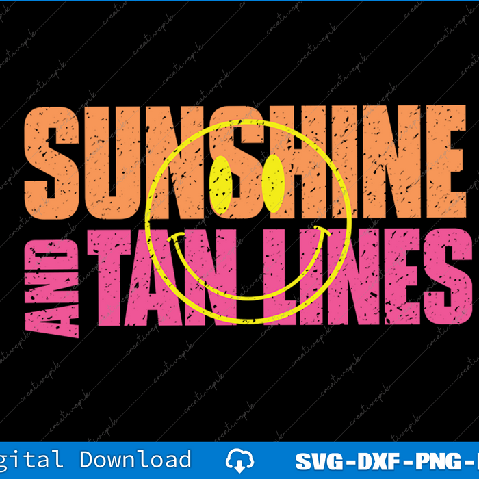 Sunshine and Tan Lines Summer SVG PNG Cutting Printable Files