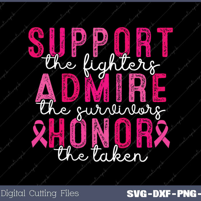 Support Admire Honor Breast Cancer Awareness Warrior Ribbon