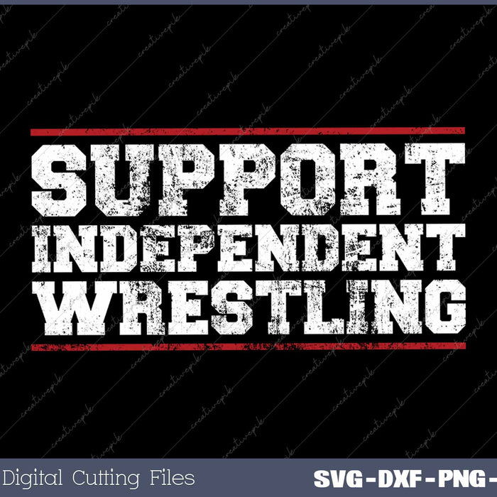 Support Independent Pro Wrestling