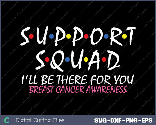 Support Squad Breast Cancer Awareness Warrior 