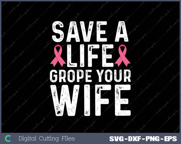 Support Wife Breast Cancer Awareness Month Pink Ribbon SVG PNG Cutting Printable Files