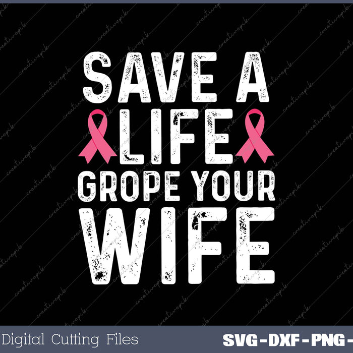 Support Wife Breast Cancer Awareness Month Pink Ribbon SVG PNG Cutting Printable Files