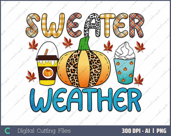 Sweater Weather AI PNG Sublimation File