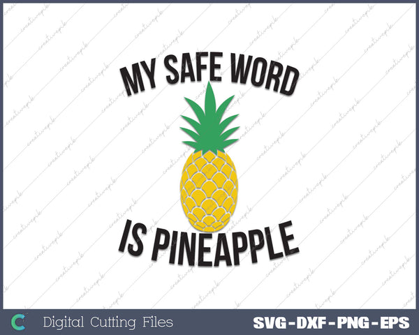 Swingers Funny Shirt My Safe Word Is Pineapple Swinger Gift