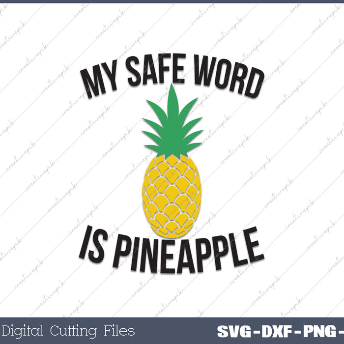 Swingers Funny Shirt My Safe Word Is Pineapple Swinger Gift