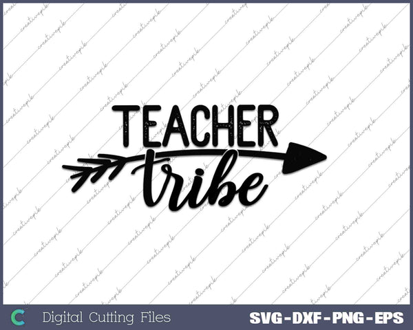 TEACHER TRIBE SVG PNG Cutting Printable Files