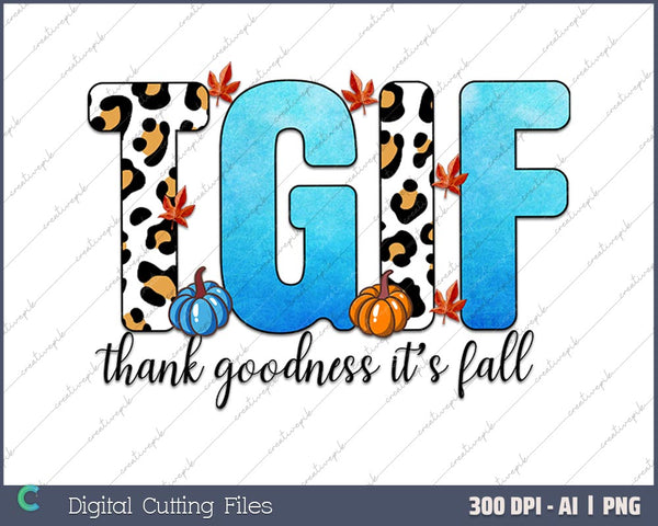 TGIF Thanks giving Day AI PNG Sublimation Files