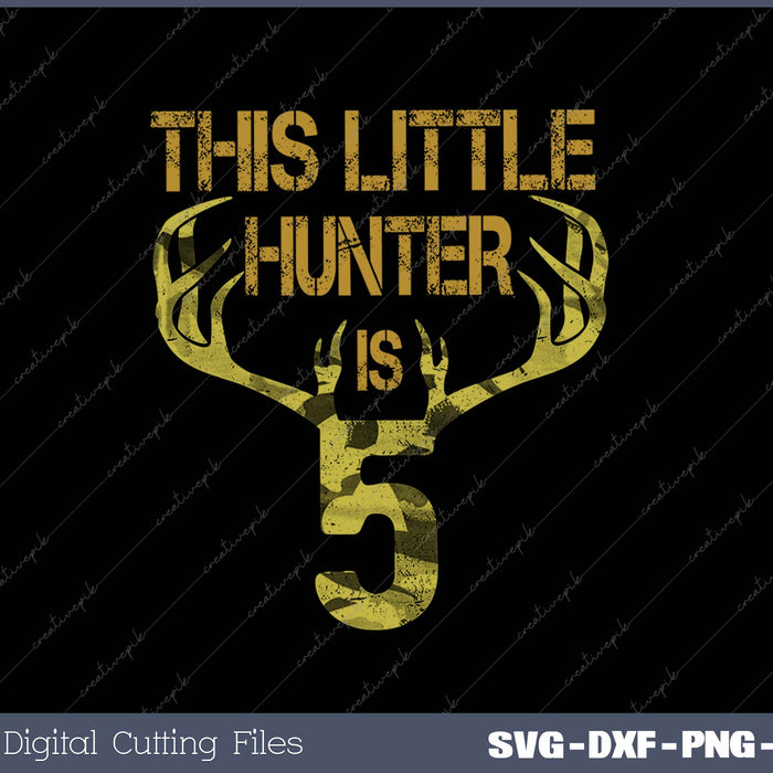 THIS LITTLE HUNTER IS SVG PNG Cutting Printable Files