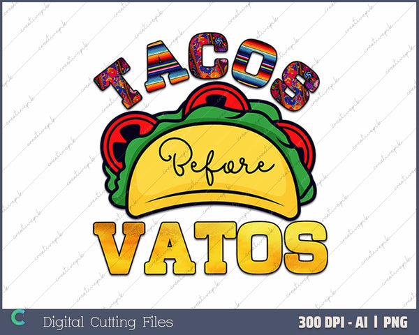 Tacos Before Vatos Cinco de Mayo