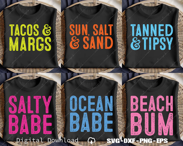 Tacos & Margs, Sun, Salt & Sand, Salty Babe, Ocean Babe, Beach Bum SVG Bundle Files