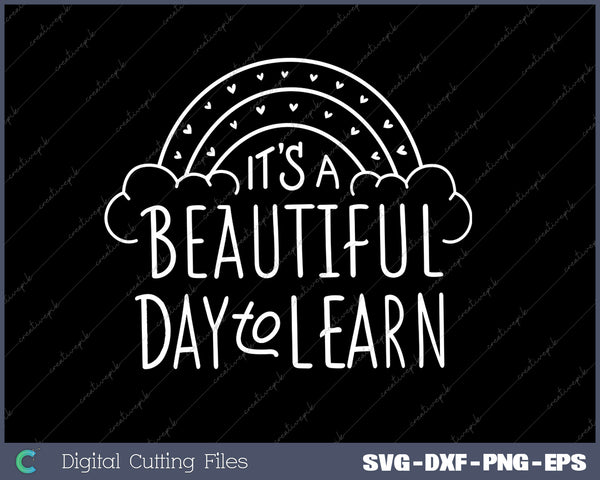 Teacher Beautiful Day to learn SVG PNG Cutting Printable Files