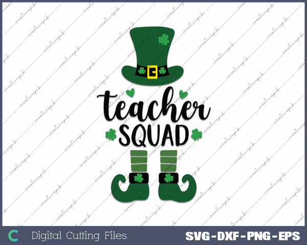 Teacher Squad St Patrick's Day SVG PNG Cutting Printable Files