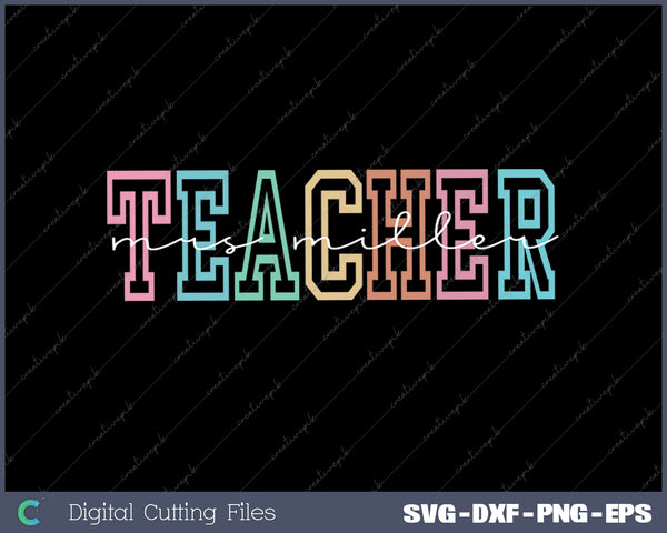 Teacher Mrsmiller, Test Day SVG PNG Cutting Printable Files