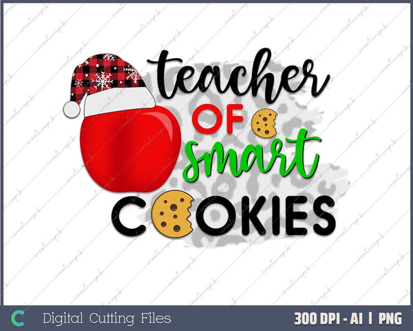 Teacher of Smartest Cookies Winter Holiday AI PNG Sublimation File