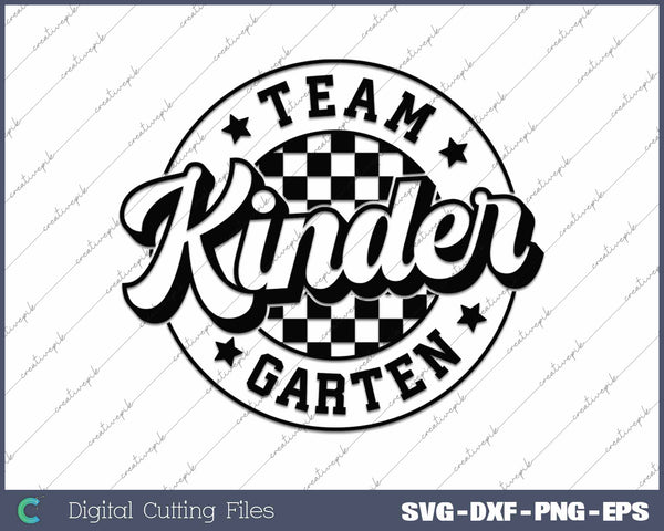 Team Kindergarten First Day Of School Back To School SVG PNG Cutting Printable Files