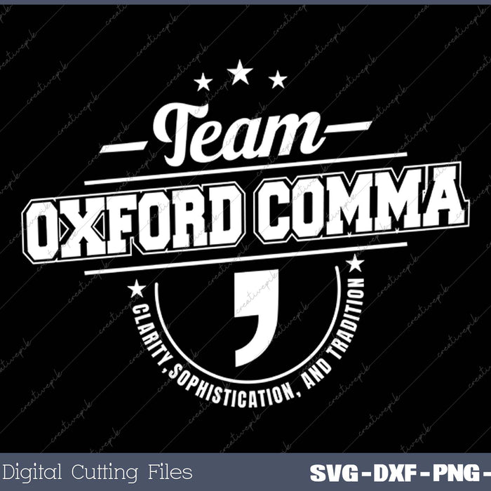 Team Oxford Comma Funny Grammar Police Tee SVG PNG Cutting Printable Files