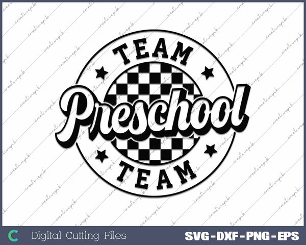 Team Preschool Back To School First Day Of School SVG PNG Cutting Printable Files