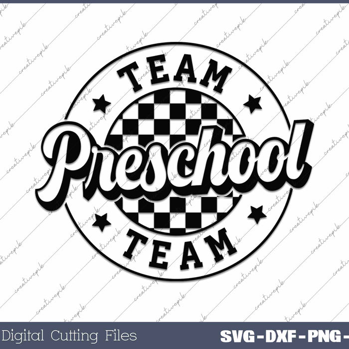 Team Preschool Back To School First Day Of School SVG PNG Cutting Printable Files