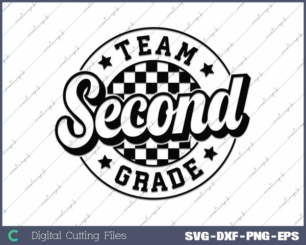 Team Second Grade Back To School 2nd Grade First Day Of School SVG PNG Cutting Printable Files